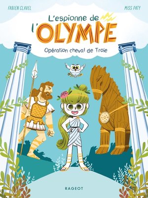 cover image of L'espionne de l'Olympe--Opération cheval de Troie